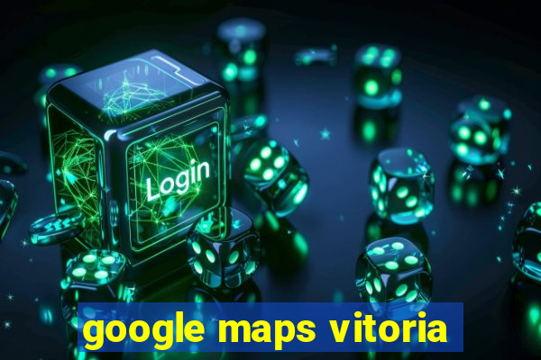 google maps vitoria